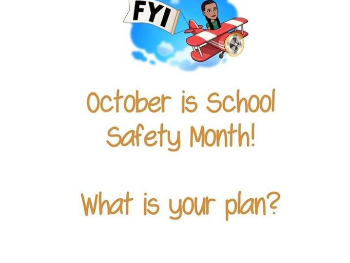 SCHOOL SAFETY MONTH -OCTOBER