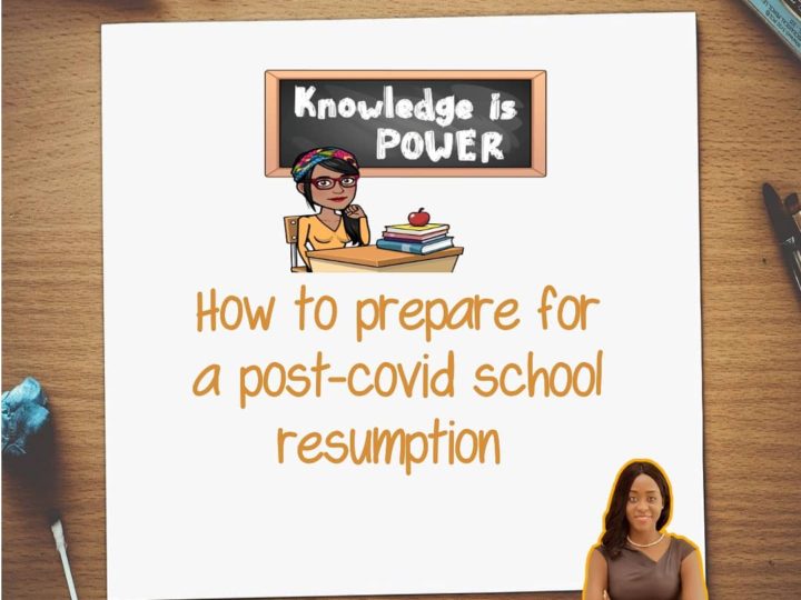 Tips to prepare for a Post-Covid School Resumption