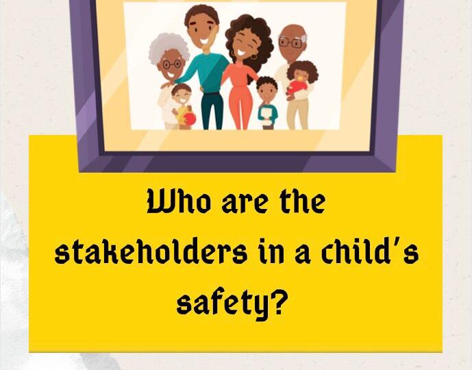 Who are the Stakeholders in a Child’s Safety?