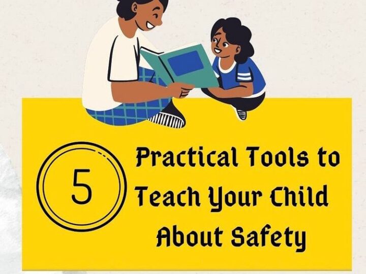 5 Practical Tools to Teach Your Child About Safety